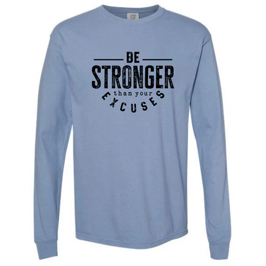 Comfort Colors Be Stronger Crewneck