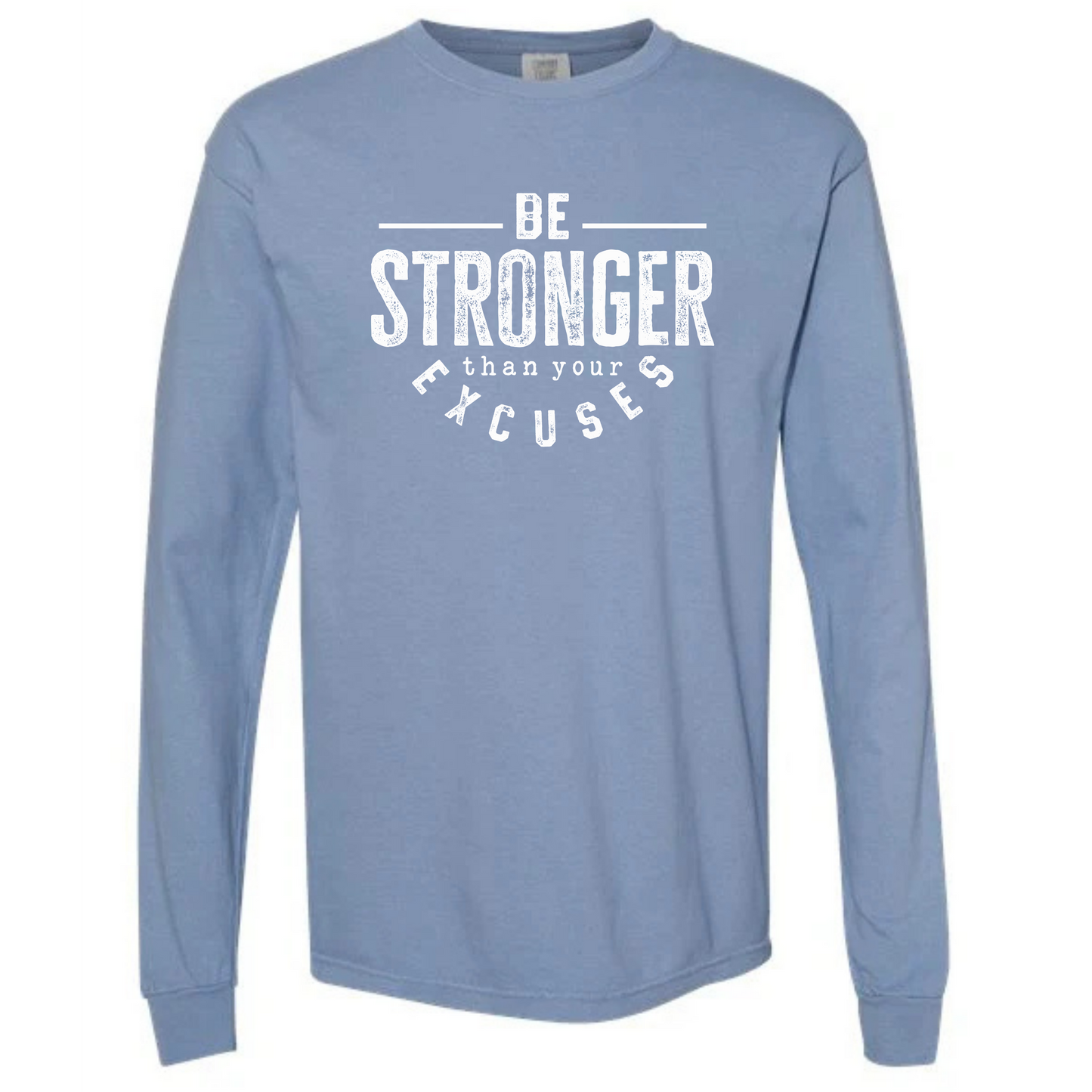 Comfort Colors Be Stronger Crewneck